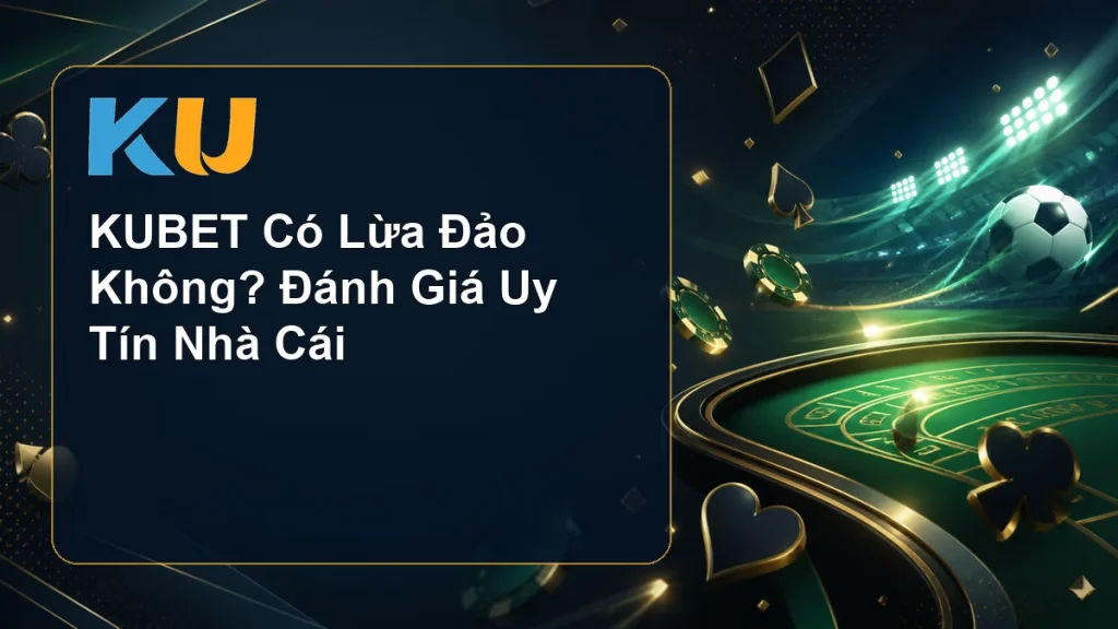 KUBET Có Lừa Đảo Không? Đánh Giá Uy Tín Nhà Cái - hình đại diện KU 95