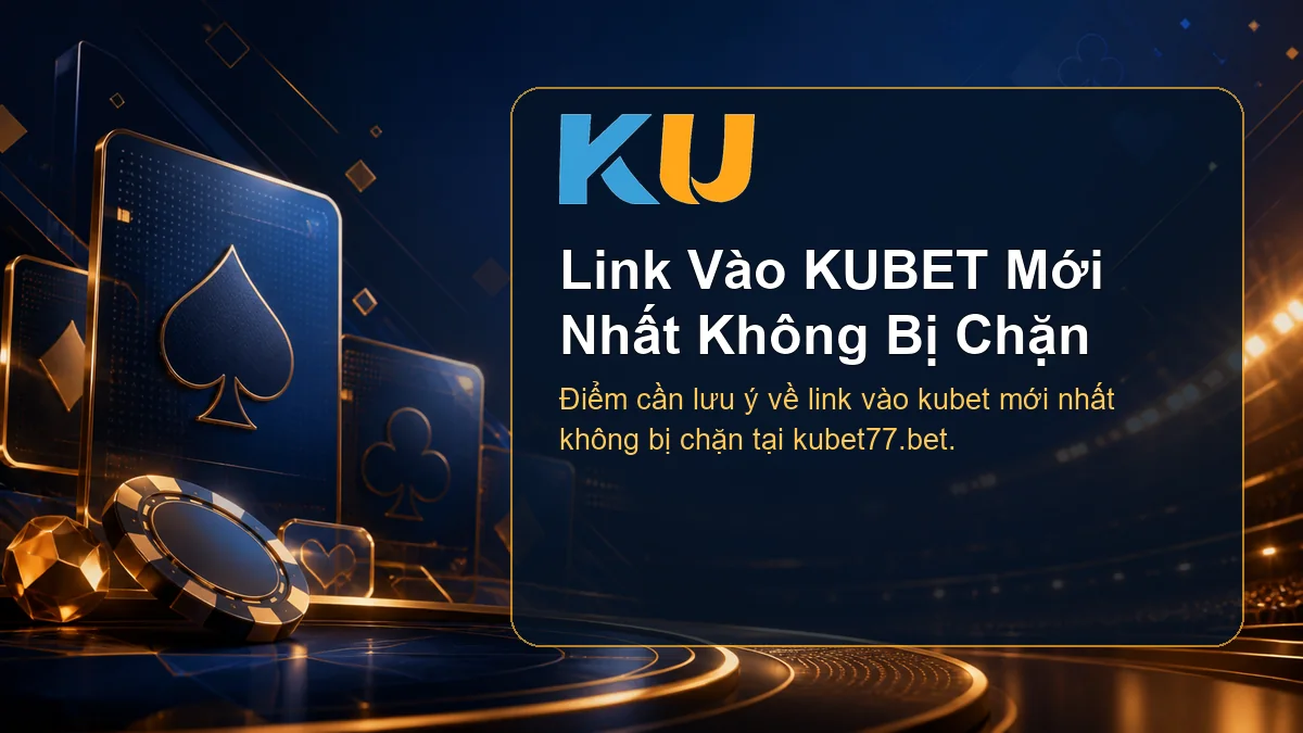 Minh họa chi tiết Link Vào KUBET Mới Nhất Không Bị Chặn tại KU - 96
